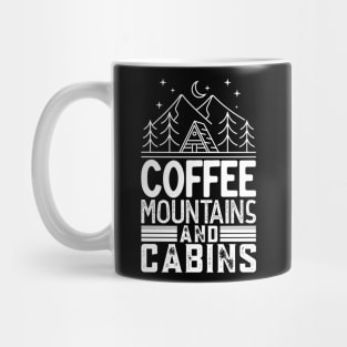 Coffee Mountains And Cabins Mug